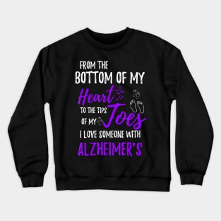 I LOVE SOMEONE WITH ALZHEIMER AWARENESS Gift Crewneck Sweatshirt